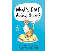 What's THAT doing there?: A Garfy Book