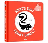 What's That Funny Smell? (My First Scratch & Smell)