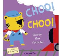 What's that Noise? CHOO! CHOO!: Guess the Vehicle!: 4