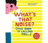 Whats That Noise: This Book Is Calling You...: 1