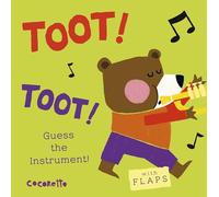 What's that Noise? TOOT! TOOT!: Guess the Instrument!: 4 (What's That Noise?, 4)