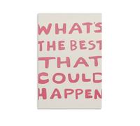What's The Best That Could Happen Daily Affirmations Positive Quote Poster Decorative Painting Canvas Wall Posters And Art Picture Print Modern Family Bedroom Decor Posters 20x30inch(50x75cm)