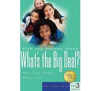 What's the Big Deal? (God's Design for Sex)