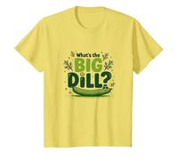 What's The Big Dill Funny Pickle Pun Foodie Humor T-Shirt, Kids, Lemon, 10 Years