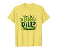 What's The Big Dill Funny Pickle Pun Foodie Humor T-Shirt, Men, Lemon, XL