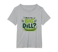 What's The Big Dill Funny Pickle Pun Foodie Humor T-Shirt, Women's Plus, Heather Grey, 3X
