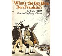 What's the Big Idea, Ben Franklin?