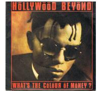 What's The Colour Of Money / Hollywood Beyond [7" Vinyl]