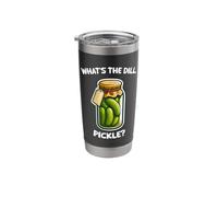 What's the Dill, Pickle Bottle Funny Stainless Steel Insulated Tumbler