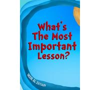 What's The Most Important Lesson?: Homeschooling Activity Book and Story