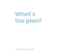 What's the plan?: A Neurodiversity-Friendly, Quarterly Undated Planner for ADHD & Busy Adults