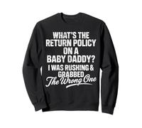 What's The Return Policy on Baby Daddy Funny Father's Day Sweatshirt