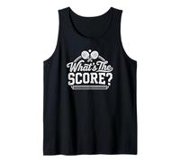 What's The Score Table Tennis Player Sport Fan Humor Tank Top