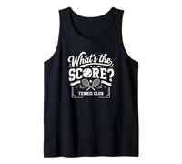 What's the Score Tennis Club Racket Ball Player Funny Tank Top