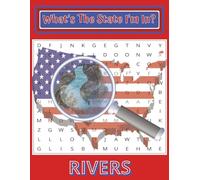 What's The State I'm In?...Rivers: Crossword puzzles with easy to read print about rivers, U.S. states, and more |8.5x11 inches, 100 pages| 50 ... educational word search for adults and teens