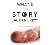 What's the Story Jackanorry?