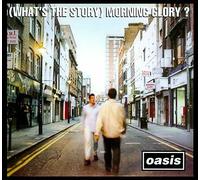Oasis - (What's The Story) Morning Glory? (Remastered)