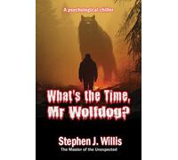 What's the Time, Mr Wolfdog?