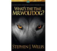 What's the Time Mr. Wolfdog?