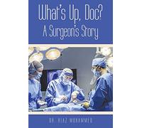 What's Up DOC? a Surgeon's Story