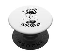 What's Up Flockers - Funny Flamingo PopSockets Adhesive PopGrip