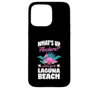 What's Up Flockers Let's Go To Laguna Beach California Case for iPhone 15 Pro Max