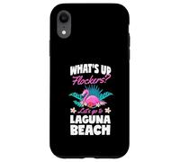 What's Up Flockers Let's Go To Laguna Beach California Case for iPhone XR
