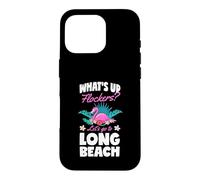 What's Up Flockers Let's Go To Long Beach California Case for iPhone 16 Pro