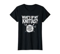 What's Up My Knittas Funny Craft Quote T-Shirt