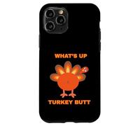 Whats Up Turkey Butt Kitty Adult Humor Sarcastic Fun Case for iPhone 11 Pro