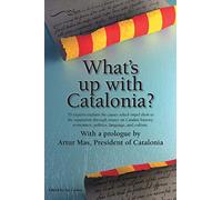 What's up with Catalonia?: The causes which impel them to the separation