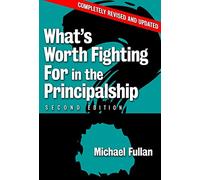 What's Worth Fighting for in the Principalship?