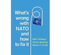 What's Wrong with NATO and How to Fix it