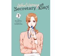 What's Wrong with Secretary Kim?, Vol. 3: (WHATS WRONG WITH SECRETARY KIM GN)