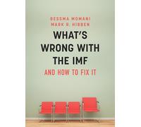 What's Wrong With the IMF and How to Fix It