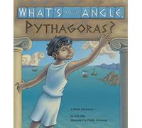 What's Your Angle, Pythagoras?: A Math Adventure (Charlesbridge Math Adventures)