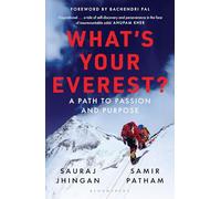What's Your Everest: A Path to Passion and Purpose