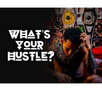 What's Your Hustle?