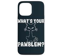 What's Your Pawblem Sarcastic Kitten Cats Funny Cat Case for iPhone 13 Pro Max