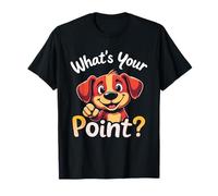 What's Your Point? Playful Dog T-Shirt