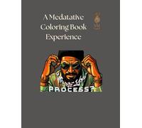 What's Your Process?: Original work of Alex Puryear- Coloring Book Series (Beyond the Lines: An Abstract Art Coloring Experience (Coloring Book Series))