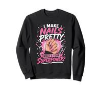 Whats Your Superpower Nail Stylist Technician Tech Sweatshirt