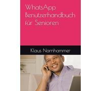 WhatsApp Benutzerhandbuch für Senioren