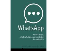 WhatsApp : From a one-to-one Messaging App to a Global Communication Platform