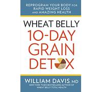 Wheat Belly 10-Day Grain Detox