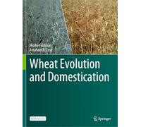 Wheat Evolution and Domestication