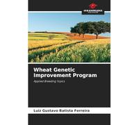 Wheat Genetic Improvement Program: Applied Breeding Topics