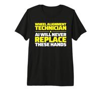 Wheel Alignment Technician Never Replace Premium T-Shirt