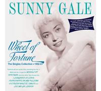 Sunny Gale - Wheel of Fortune - The Singles Collection 1952-61