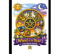 Wheel of the Year Coloring Book: A Witchy Journey Through the Eight Sabbats
